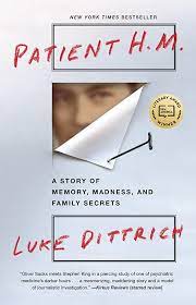  Patient H.M.: A Story of Memory, Madness, and Family Secrets (2016)