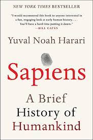 Sapiens: A Brief History of Humankind (2011) Yuval Noah Harari 