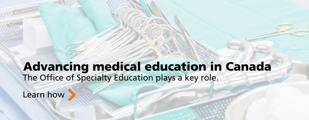 Advancing medical education in Canada ...